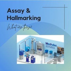 How mechelec's products help in assay and hallmarking