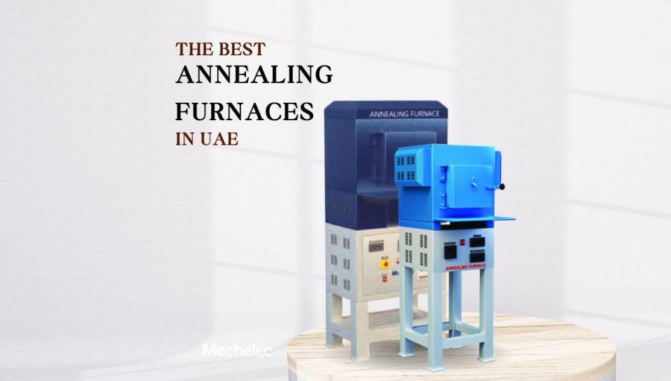Best Annealing furnaces in the industry