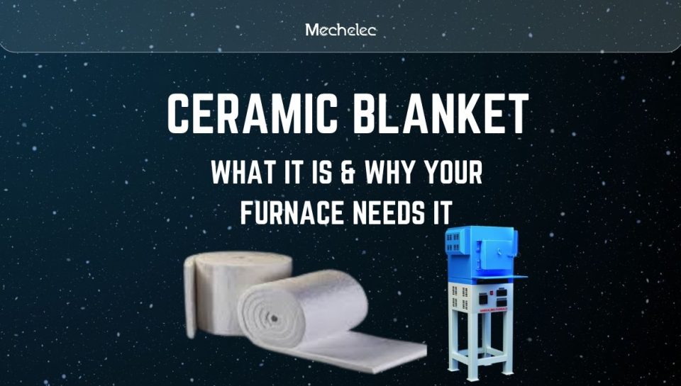 Cerawool Ceramic Blanket and its uses