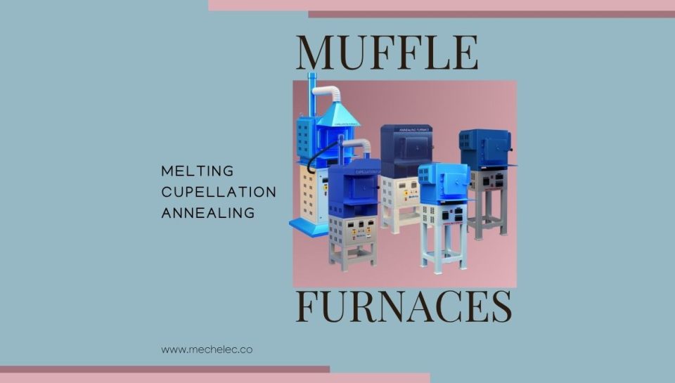Best Melting furnace, Cupellation furnaces and Annealing furnaces in the Gold assay process in Dubai