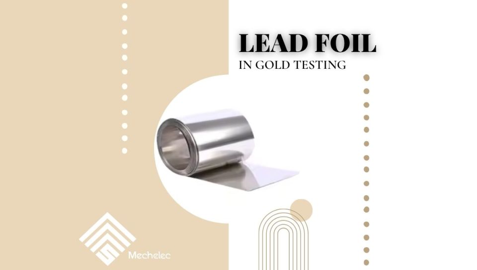 Lead foil in gold purity testing is used in the fire assay of gold.